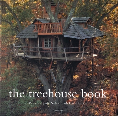 The Treehouse Book - Larkin, David (Editor), and Nelson, Peter