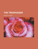 The trespasser