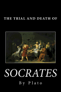 The Trial and Death of Socrates