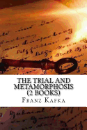 The Trial and Metamorphosis (2 Books)