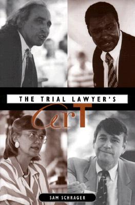 The Trial Lawyer's Art - Schrager, Sam