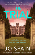 The Trial: the twisty, addictive thriller from the author of DON'T LOOK BACK