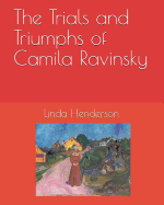 The Trials and Triumphs of Camila Ravinsky