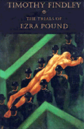 The Trials of Ezra Pound