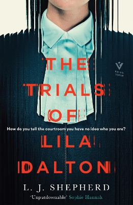 The Trials of Lila Dalton - Shepherd, L. J.