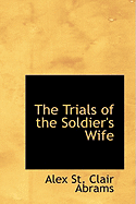 The Trials of the Soldier's Wife