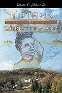 The Trials of Worly the Ward