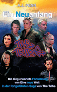 The Tribe: Ein Neuanfang