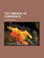 The Tribunal of Conscience