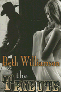 The Tribute - Williamson, Beth