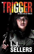 The Trigger: An Agent Dallas Thriller