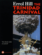 The Trinidad Carnival: Mandate for a National Theatre