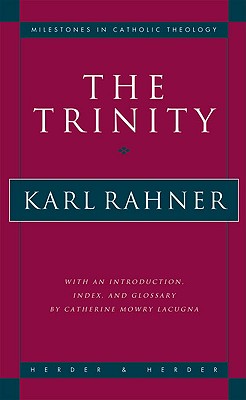 The Trinity - Rahner, Karl