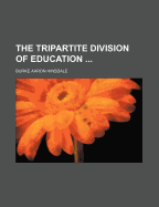 The Tripartite Division of Education