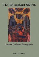 The Triumphant Church: Eastern Orthodox Iconography