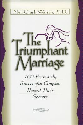 The Triumphant Marriage - Warren, Neil Clark, Dr.