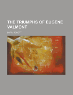 The Triumphs of Eugene Valmont
