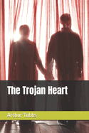 The Trojan Heart