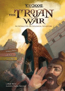 The Trojan War: An Interactive Mythological Adventure