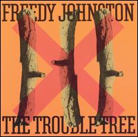 The Trouble Tree - Freedy Johnston