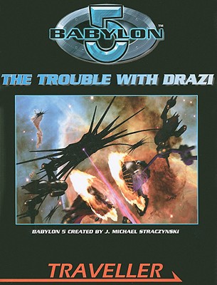 The Trouble with Drazi - Lynch, Greg, and Steele, Bryan, and Ford, Richard (Editor)