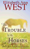 The Trouble with Horses: A Pride & Prejudice Variation
