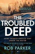 The Troubled Deep: 'A master of the stone-cold twist' Janice Hallett