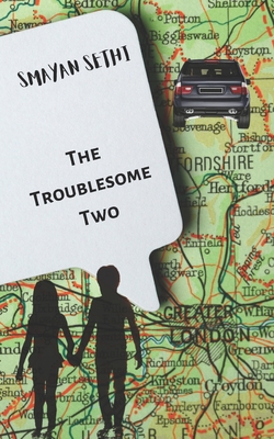 The Troublesome Two - Sethi, Smayan