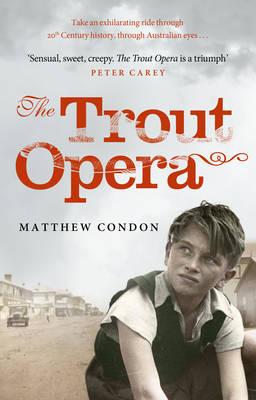 The Trout Opera - Condon, Matthew