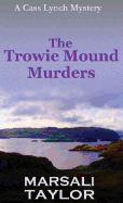 The Trowie Mound Murders: The Shetland Sailing Mysteries