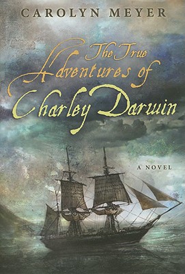 The True Adventures of Charley Darwin - Meyer, Carolyn