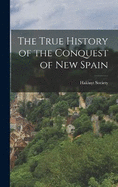 The True History of the Conquest of New Spain