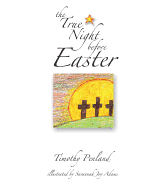 The True Night Before Easter