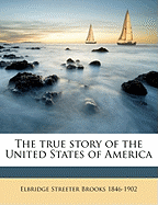 The True Story of the United States of America