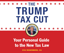 The Trump Tax Cut: Your Personal Guide to the New Tax Law