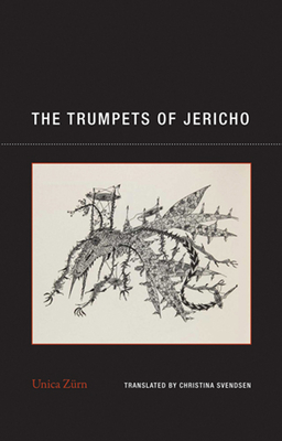 The Trumpets of Jericho - Zrn, Unica, and Svendsen, Christina (Translated by)