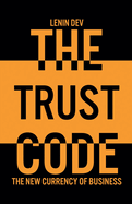 The Trust Code: The New Currency of Business