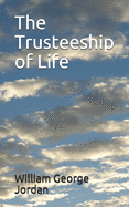 The Trusteeship of Life