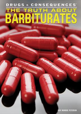 The Truth about Barbiturates - Peterson, Judy Monroe