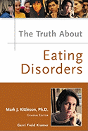 The Truth about Eating Disorders