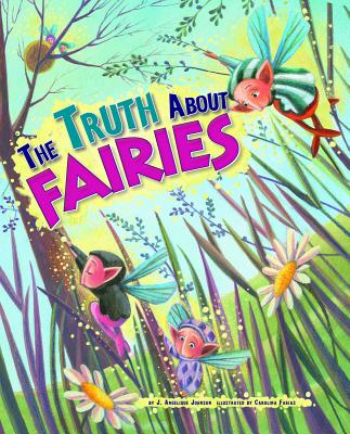 The Truth about Fairies - Johnson, J Angelique