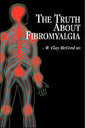 The Truth About Fibromyalgia
