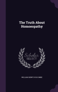 The Truth About Homoeopathy