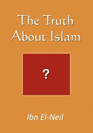 The Truth About Islam