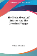 The Truth About Leif Ericsson And The Greenland Voyages