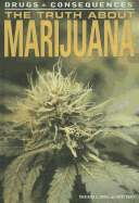 The Truth about Marijuana