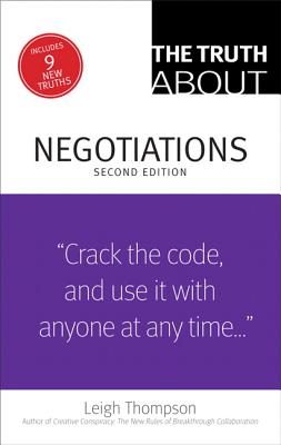 The Truth about Negotiations - Thompson, Leigh