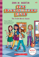 The Truth about Stacey (the Baby-Sitters Club #3): Volume 3