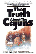 The Truth about the Cajuns