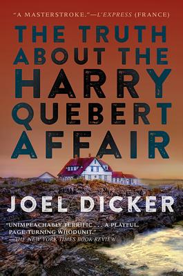 The Truth about the Harry Quebert Affair - Dicker, Joel